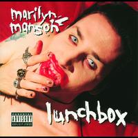 Marilyn Manson - Lunchbox (Explicit)