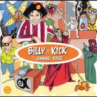 Billy Ze Kick et Les Gamins En Folie - Billy Ze Kick Et Les Gamins En Folie