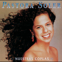 Pastora Soler - Nuestras Coplas