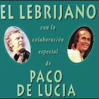Juan Peña - El Lebrijano Con La Colaboracion Especial De Paco De Lucia
