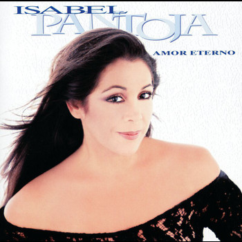 Isabel Pantoja - Amor Eterno