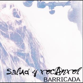 Barricada - Salud Y Rocanrol (Explicit)