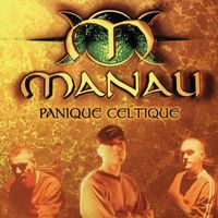 Manau - Panique Celtique