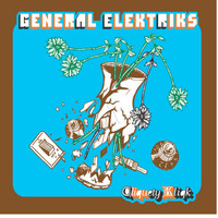 General Elektriks - Cliquety Kliqk