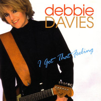 Debbie Davies - I Got That Feeling