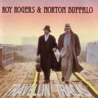 Roy Rogers & Norton Buffalo - Travellin' Tracks