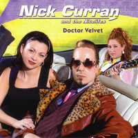 Nick Curran & The Nightlifes - Doctor Velvet