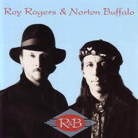 Roy Rogers & Norton Buffalo - R & B