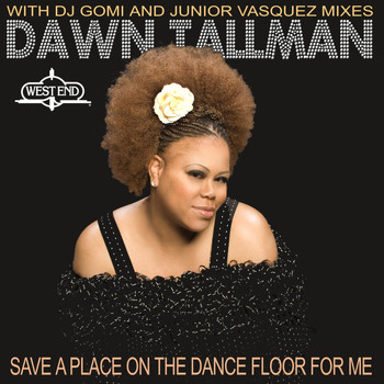 Dawn Tallman - Save a Place on the Dance Floor for Me