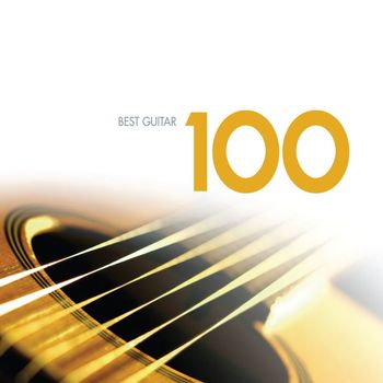 Various Artists - 100 Best Guitar Classics