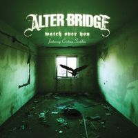 Alter Bridge - Watch Over You (Two Track eSingle)