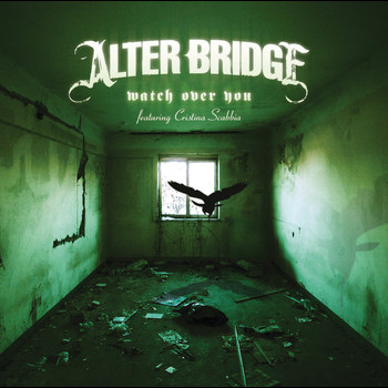 Alter Bridge - Watch Over You (Two Track eSingle)