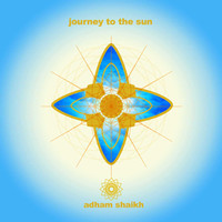 Adham Shaikh - Journey To The Sun