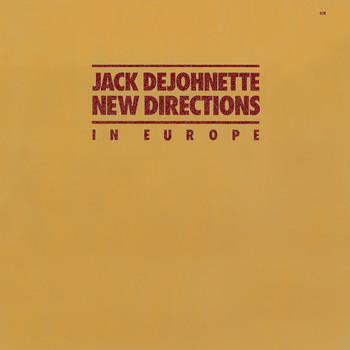 Jack DeJohnette New Directions - In Europe