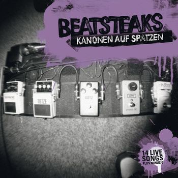 Beatsteaks - KANONEN AUF SPATZEN - 14 Live Songs (Explicit)