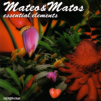 Mateo & Matos - Essential Elements