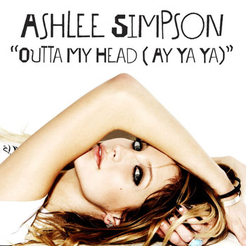 Ashlee Simpson - Outta My Head (Ay Ya Ya)