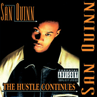San Quinn - The Hustle Continues (Explicit)