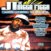 JT The Bigga Figga - Something Crucial (Explicit)