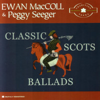 Ewan MacColl - Classic Scots Ballads