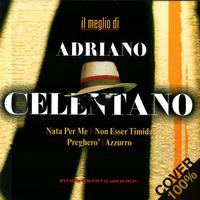 A.M.P. - IL MEGLIO DI ADRIANO CELENTANO - 100% COVER