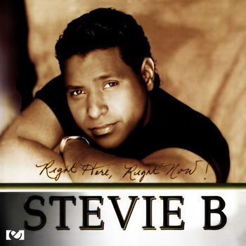 Stevie B - Right Here, Right Now!