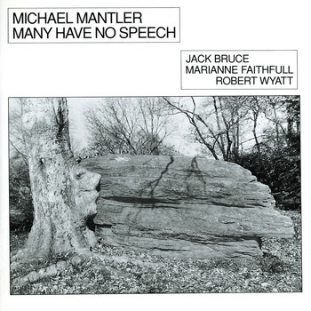 Michael Mantler, Jack Bruce, Marianne Faithfull, Robert Wyatt - Many Have No Speech