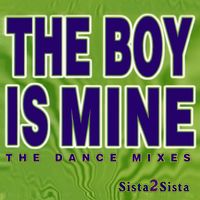 Sista 2 Sista - The Boy Is Mine