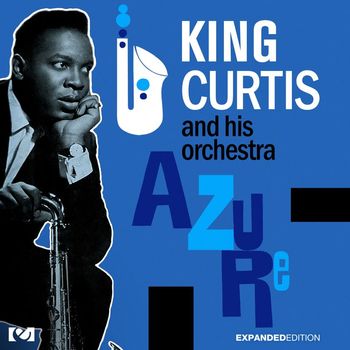 King Curtis - Azure (Expanded Edition)