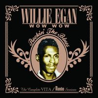 Willie Egan - Wow Wow: Rockin' The Blues