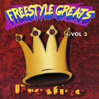 Prestige - Freestyle Greats Vol. 3