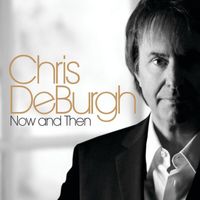 Chris De Burgh - Now And Then
