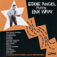 Eddie Angel - Eddie Angel Plays Link Wray