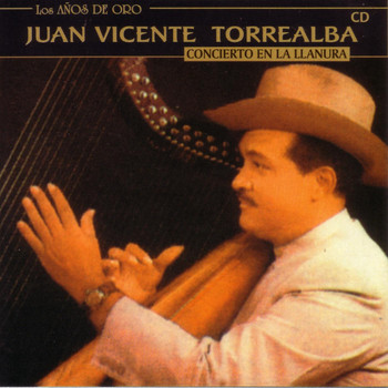 Juan Vicente Torrealba - Concierto En La Llanura