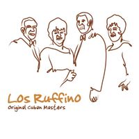 Los Ruffino - Original Cuban Masters