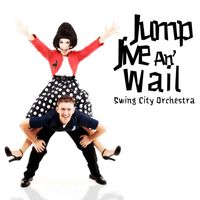 Swing City Orchestra - Jump Jive An' Wail