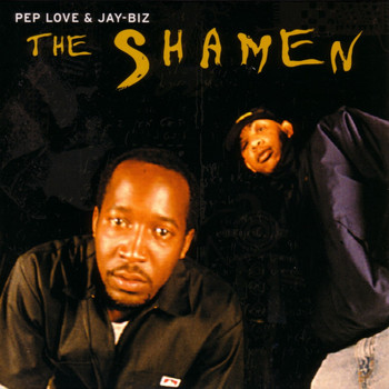 Pep Love and Jay Biz - The Shamen (Explicit)