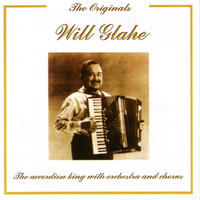 Will Glahe - The Accordion King With Orchestra And Chorus
