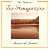Los Paraguayos - The Originals - Memories Of Ipacaraí