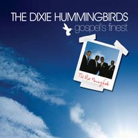 The Dixie Hummingbirds - Gospel's Finest
