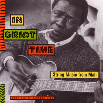 Various Artists - In Griot Time - String Music from Mali