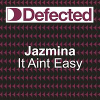 Jazmina - It Ain't Easy