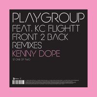 Playgroup feat. KC Flightt - Front 2 Back - Remixes