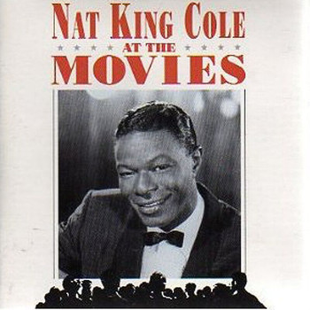 Nat King Cole - At The Movies
