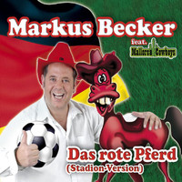 Markus Becker, Die Mallorca Cowboys - Das Rote Pferd (Stadion Version)