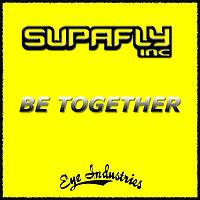 Supafly Inc - Be Together