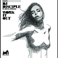 DJ Disciple - Work It Out - Gilbert Le Funk Radio Edit