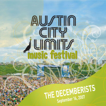 The Decemberists - Live At Austin City Limits Music Festival 2007: The Decemberists