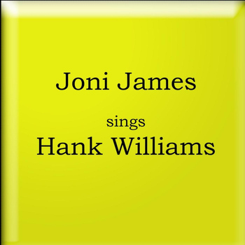 Joni James - Sings Hank Williams