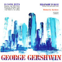 Roberto Szidon - George Gershwin Centennial Edition